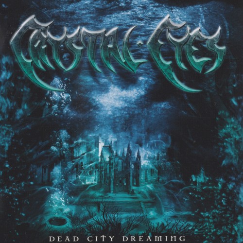 Crystal Eyes - Dead City Dreaming